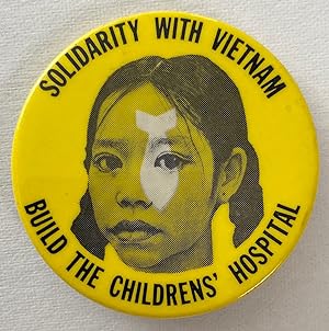 Solidarity with Vietnam / Build the Children's Hospital [pinback button]