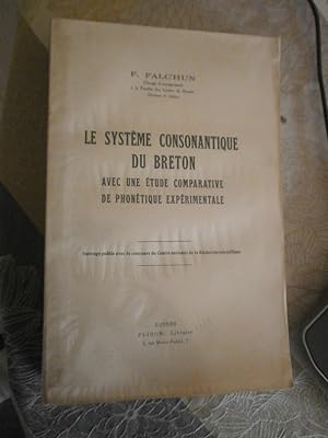 Le système consonantique du Breton avec une étude comparative de phonétique expérimentale.
