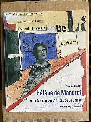 Hélène de Mandrot et la Maison des Artistes de La Sarraz.