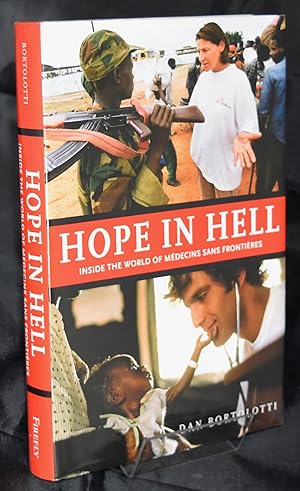 Hope in Hell: Inside the World of Medecins Sans Frontieres