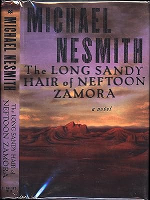 The Long Sandy Hair of Neftoon Zamora / A Novel (SIGNED)