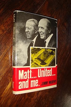 Matt Busby Manchester United and Me Jimmy Murphy