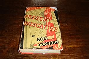 Present Indicative - An Autobiography of Noel Coward