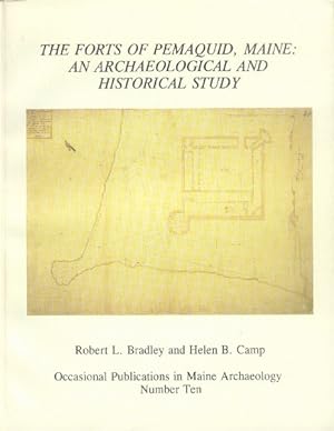 The Forts of Pemaquid, Maine: An Archaeological and Historical Study