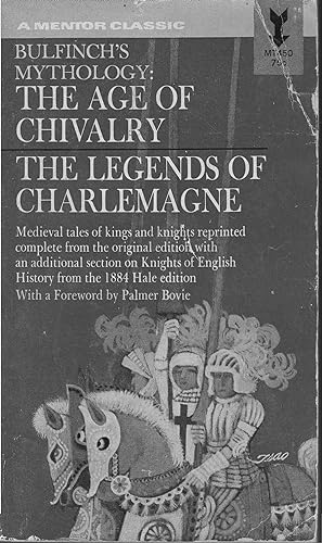 The Age of Chivalry and Legends of Charlemagne or Romance of the Middle Ages