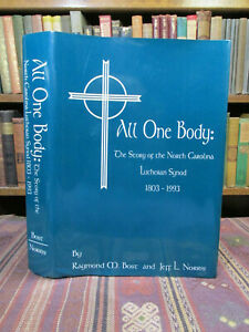 All One Body: The Story of the North Carolina Lutheran Synod, 1803-1993