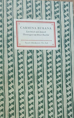 Carmina Burana. Lateinisch und deutsch. Ausgewählt und übertragen von Ernst Buschor. 1.-10.Tausend.
