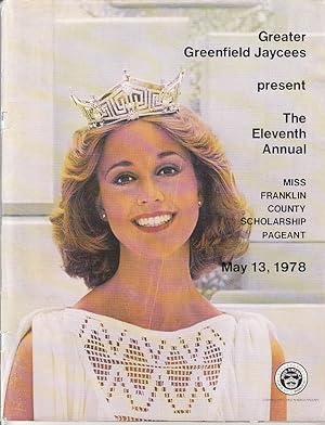 Greater Greenfield Jaycees Present The Eleventh Annual Miss Franklin County [Massachusetts] Schol...