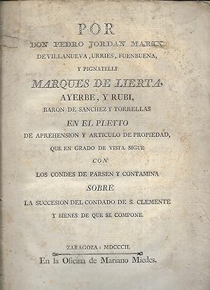 PLEITO INTERPUESTO POR EL MARQUES DE ALIERTA, AYERBE, Y RUBI,1802