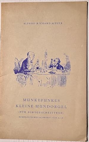 Munkepunkes kleine Mundorgel.Enthält ironische gereimte Rezepte für Cocktails (Barkeeper).