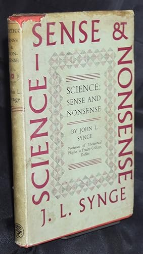 Science-Sense and Nonsense. First Edition.