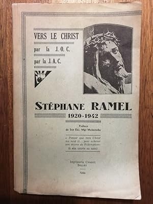 Stéphane Ramel 1920 1942 Vers le Christ par la JOC par la JAC 1944 - - Biographie Militantisme Je...
