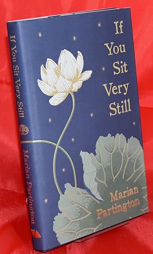 If You Sit Very Still. First Edition