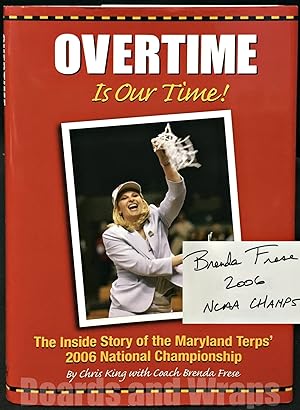 Overtime is Our Time! The Inside Story of the Maryland Terps' 2006 National Championship