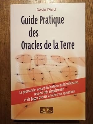 Guide pratique des oracles de la terre Art divinatoire 2005 - PHILD David - Divination Géomancie ...