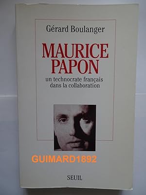 Maurice Papon Un technocrate français dans la collaboration