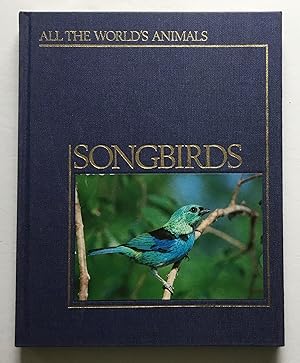 Songbirds. All the World's Animals. [series]