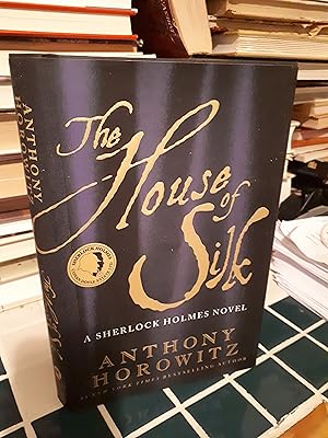 THE HOUSE OF SILK (A Sherlock Holmes Novel): Signed Copy