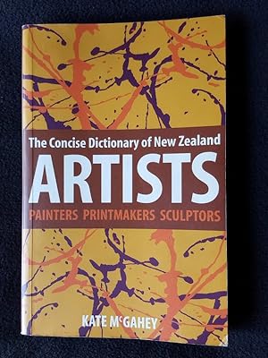 The Concise Dictionary of New Zealand Artists. Painters. Printmakers. Sculptors