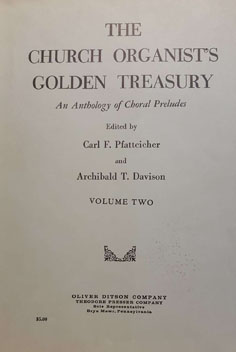 The Church Organist's Golden Treasury: An Anthology of Choral Preludes - Volume II
