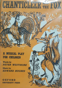 Chanticleer and the Fox: A Musical Play for Children