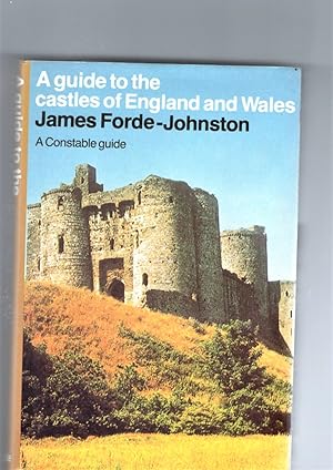 A Guide to the castles of England and Wales