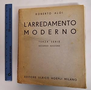 L'Arredamento Moderno; Terza Serie, Trecento Artisti, Venti Nazioni