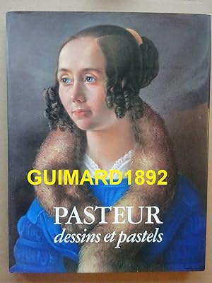 Pasteur, Dessins et Pastels