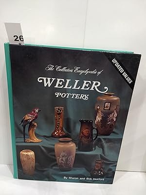 The Collectors Encyclopedia of Weller Pottery: the Collectors Encyclopedia