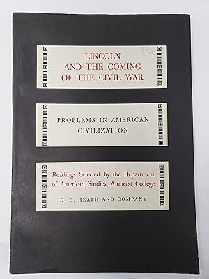Lincoln and the Coming of the Civil War