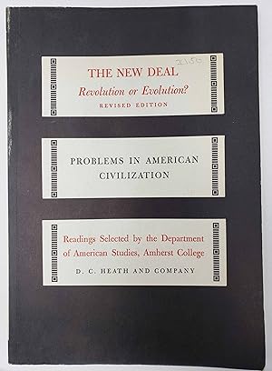 The New Deal: Revolution or Evolution - Revised Edition