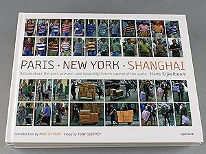 Paris - New York - Shanghai. A book about the past, present and (possibly) future ncapital of the...