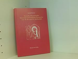 Persische Chrestomathie klassischer und moderner Prosawerke vom 10. bis zum 21. Jahrhundert: Mit ...