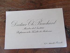 CARTE DE VISITE ANCIENNE DOCTEUR CH. BOUCHARD MEMBRE DE L'INSTITUT