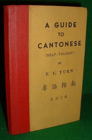 A GUIDE TO CANTONESE (SELF-TAUGHT)
