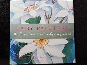 Lady painters : the flower painters of early New Zealand