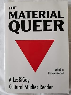 The Material Queer - A LesBiGay Cultural Studies Reader Queer Critique Series, Gary Thomas, serie...