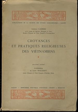 Croyances et pratiques religieuses des Viêtnamiens; Deuxième edition [vol. I]