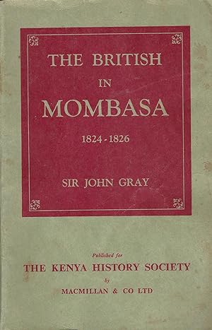 The British in Mombasa 1824-1826