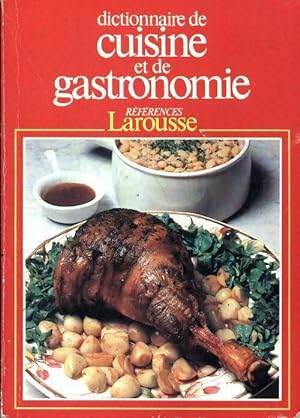 Dictionnaire de cuisine et de gastronomie - Robert Courtine