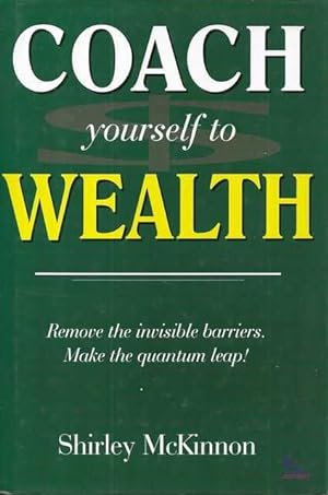 Coach Yourself To Wealth