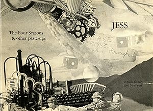 Jess: the four seasons & other paste-ups, with various texts assembled by the artist