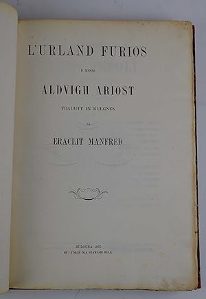 L'Urland furios d mssir Aldvigh Ariost tradutt in bulgnes da Eraclit Manfred.