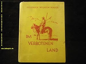 Im verbotenen Land. Kapitän Münchhausens Abenteuer auf einer Reise durch Tibet.