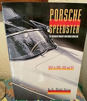 Porsche Speedster: The Evolution of Porsche's Light-Weight Sports Car 1947 to 1994-356 and 911