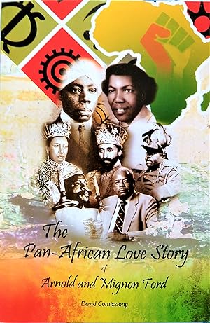 The Pan-African Love Story of Arnold and Mignon Ford:The Story of a Pan African Journey From Barb...