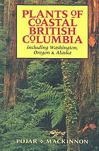 Plants of coastal British Columbia : including Washington, Oregon & Alaska