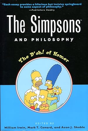The 'Simpsons' and Philosophy: The D'oh! of Homer (Popular Culture and Philosophy): 2