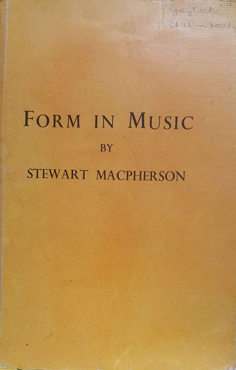 Form in music, with special reference to the designs of instrumental Music