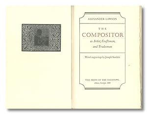 THE COMPOSITOR AS ARTIST, CRAFTSMAN, AND TRADESMAN
